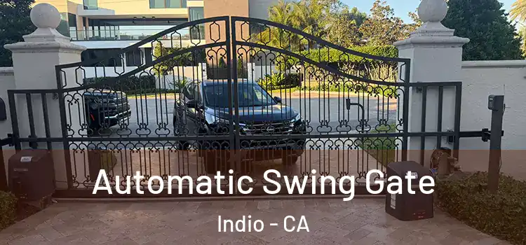  Automatic Swing Gate Indio - CA
