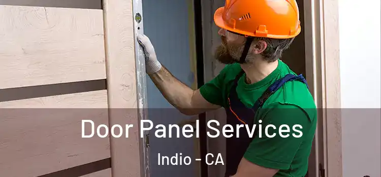 Door Panel Services Indio - CA