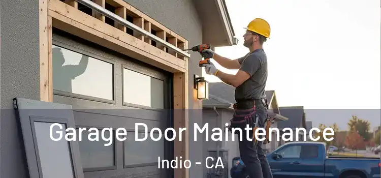  Garage Door Maintenance Indio - CA