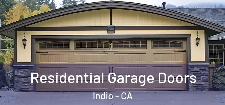  Residential Garage Doors Indio - CA