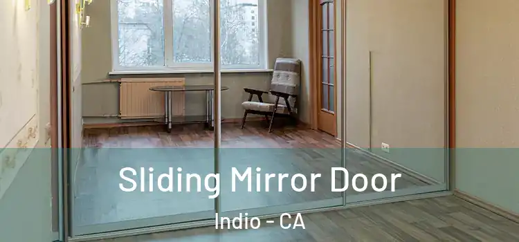 Sliding Mirror Door Indio - CA